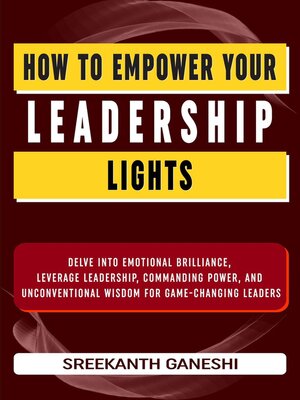 cover image of How to Empower Your Leadership Lights